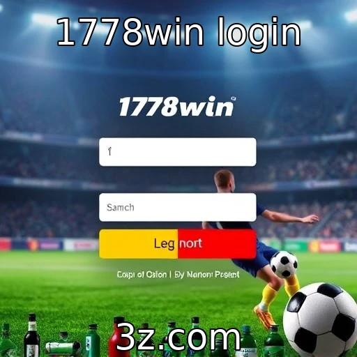 Como otimizar sua experiência no 1778win login para apostas esportivas